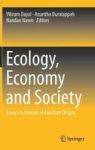 Ecology Economy And Society - Essays In Honour Of Kanchan Chopra Hardcover 1ST Ed. 2018