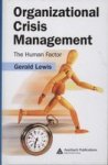 Organizational Crisis Management: The Human Factor