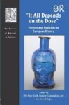 It All Depends On The Dose - Poisons And Medicines In European History Hardcover