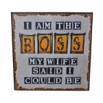 Wall Art - I Am The Boss