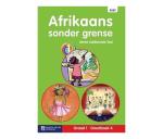 Afrikaans Sonder Grense Eerste Addisionele Taal : Graad 1 : Grootboek 4 Paperback Softback