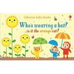 Who& 39 S Wearing A Hat? Board Book
