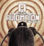 A Is For Automaton Hardcover