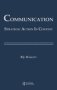 Communication - Strategic Action In Context   Hardcover