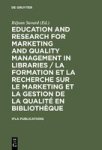 Education And Research For Marketing And Quality Management In Libraries La Formation Et La Recherche Sur Le Marketing Et La G