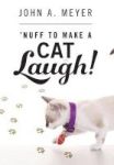 & 39 Nuff To Make A Cat Laugh Hardcover