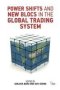 Power Shifts And New Blocs In The Global Trading System   Hardcover