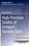 High-precision Studies Of Compact Variable Stars Hardcover 2015 Ed.