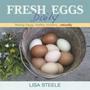 Fresh Eggs Daily - Raising Happy Healthy Chickens...naturally   Hardcover General