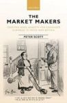 The Market Makers - Creating Mass Markets For Consumer Durables In Inter-war Britain Hardcover