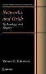 Networks And Grids - Technology And Theory Hardcover 2007 Ed.