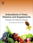 Antioxidants In Food Vitamins And Supplements - Prevention And Treatment Of Disease Paperback