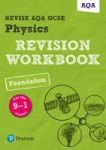 Revise Aqa Gcse Physics Foundation Revision Workbook - For The 9-1 Exams Paperback