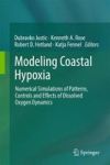 Modeling Coastal Hypoxia 2017 - Numerical Simulations Of Patterns Controls And Effects Of Dissolved Oxygen Dynamics Hardcover