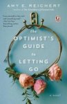 The Optimist& 39 S Guide To Letting Go Paperback