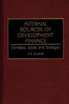Internal Sources Of Development Finance: Concepts Issues And Strategies