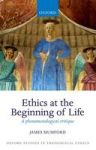 Ethics At The Beginning Of Life - A Phenomenological Critique Paperback