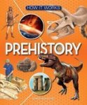 How It Works: Prehistory Hardcover