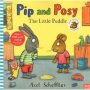 Pip And Posy: The Little Puddle   Paperback