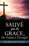 Sauve Par La Grace Hardcover