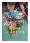 D.w. Griffith& 39 S 100th Anniversary The Birth Of A Nation Hardcover