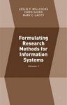 Formulating Research Methods For Information Systems - Volume 1 Hardcover 1ST Ed. 2015