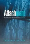 Attachment - The Attachment Is Real Be Careful Who You Love Dead Or Alive Hardcover