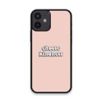 Custom Printed Tpu Cases - Apple Iphone 12 Pro Max & 39 Choose Kindness& 39 By