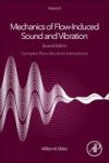 Mechanics Of Flow-induced Sound And Vibration Volume 2 - Complex Flow-structure Interactions Paperback 2ND Edition