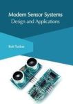 Modern Sensor Systems: Design And Applications Hardcover