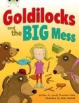 Bc Orange A 1A Goldilocks And The Big Mess - Orange A Paperback