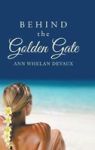 Behind The Golden Gate Hardcover