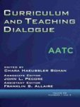 Curriculum And Teaching Dialogue Volume 22 Numbers 1 & 2 2020 Paperback