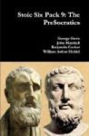Stoic Six Pack 9: The Presocratics Hardcover