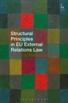 Structural Principles In Eu External Relations Law Hardcover