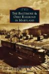 Baltimore & Ohio Railroad In Maryland Hardcover