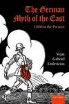 The German Myth Of The East - 1800 To The Present Paperback