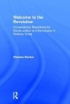 Welcome To The Revolution - Universalizing Resistance For Social Justice And Democracy In Perilous Times Hardcover