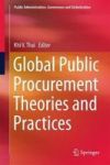 Global Public Procurement Theories And Practices Hardcover 1ST Ed. 2017