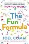 The Fun Formula - How Curiosity Risk-taking And Serendipity Can Revolutionize How You Work   Paperback