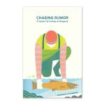Chasing Rumor: A Season Fly Fishing In