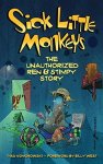 Sick Little Monkeys: The Unauthorized Ren & Stimpy Story Hardback