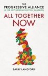 All Together Now - The Progressive Alliance In The 2017 General Election Campaign Paperback