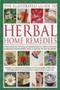 Illustrated Guide To Herbal Home Remedies - Simple Instructions For Mixing And Preparing Herbs For Traditional Remedies To Help Relieve Common Ailments Shown In More Than 750 Photographs   Hardcover