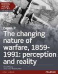 Edexcel A Level History Paper 3: The Changing Nature Of Warfare 1859-1991: Perception And Reality - Student Book + Activebook Pa