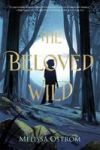 The Beloved Wild Hardcover