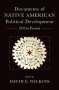 Documents Of Native American Political Development - 1933 To Present   Hardcover