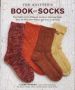 Knitter&  39 S Book Of Socks The   Hardcover