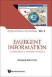 Emergent Information: A Unified Theory Of Information Framework Hardcover