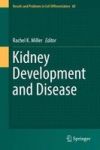 Kidney Development And Disease Hardcover 1ST Ed. 2017